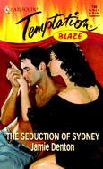 The Seduction of Sydney: Blaze - Denton, Jamie Ann