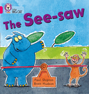 The See-saw: Band 01b/Pink B