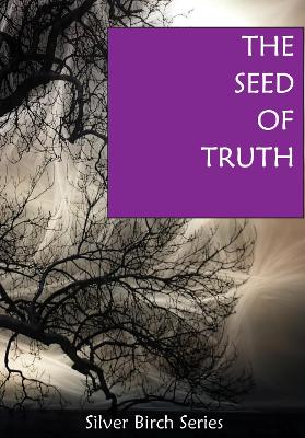 The Seed of Truth - Ortzen, Tony (Editor)
