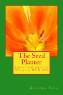 The Seed Planter