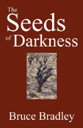 The Seeds of Darkness