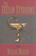 The Seesaw Syndrome