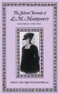 The Selected Journals of L.M. Montgomery