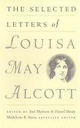 The Selected Letters of Louisa May Alcott