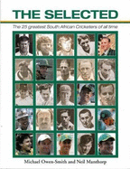 The Selected: The 25 Greatest South African Cricketers of All Times