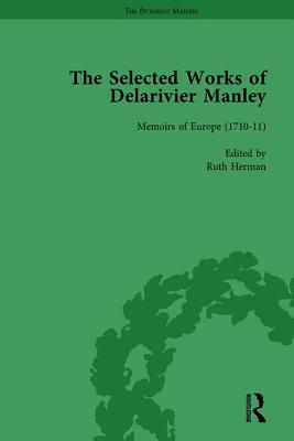 The Selected Works of Delarivier Manley Vol 3 - Herman, Ruth, and Carnell, Rachel, and Owens, W R