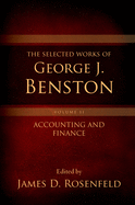 The Selected Works of George J. Benston, Volume 2: Accounting and Finance