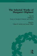The Selected Works of Margaret Oliphant, Part III: Novellas and Shorter Fiction, Essays on Life-Writing and History, Essays on European Literature and Culture