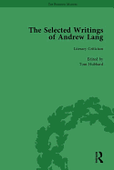 The Selected Writings of Andrew Lang: Volume III: Literary Criticism