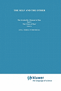 The Self and The Other: The Irreducible Element in Man. Part I: The `Crisis of Man'