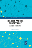 The Self and the Quintessence: A Jungian Perspective