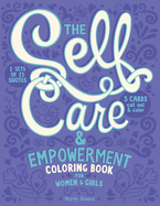 The Self Care & Empowerment Coloring Book for Women & Girls