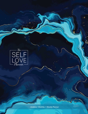 The Self-Love Planner: Reflection Prompts, Empowering Exercises, and Daily Inspiration for Your Personal Growth Journey (Undated Monthly/Weekly Planner) - Ali, Shainna