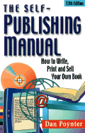 The Self-Publishing Manual: How to Write, Print and Sell Your Own Book