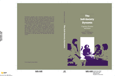 The Self-Society Dynamic: Cognition, Emotion and Action - Howard, Judith A, and Callero, Peter L, Professor (Editor)