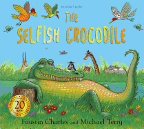 The Selfish Crocodile Anniversary Edition