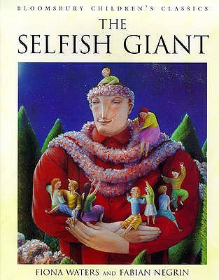 The Selfish Giant - Wilde, Oscar, and Waters, Fiona