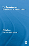The Semantics and Metaphysics of Natural Kinds