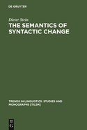 The Semantics of Syntactic Change: Aspects of the Evolution of 'Do' in English