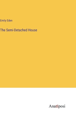 The Semi-Detached House - Eden, Emily