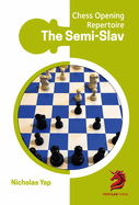 The Semi-Slav: Chess Opening Repertoire