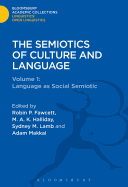 The Semiotics of Culture and Language: Volume 1: Language as Social Semiotic