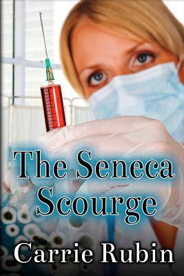 The Seneca Scourge - Fields, Dave (Editor), and Rubin, Carrie