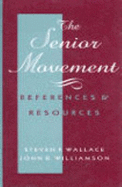 The Senior Movement: References and Resources
