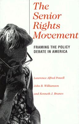 The Senior Rights Movement: Framing the Policy Debate in America - Pare, Michael A (Editor)