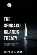 The Senkaku Islands Treaty: An Ashley Morgan Jamison Novel