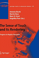 The Sense of Touch and Its Rendering: Progress in Haptics Research - Bicchi, Antonio (Editor), and Buss, Martin (Editor), and Ernst, Marc O (Editor)