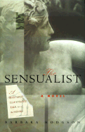 The Sensualist - Hodgson, Barbara