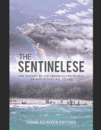 The Sentinelese: The History of the Uncontacted People on North Sentinel Island