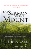 The Sermon on the Mount: A Verse-by-Verse Look at the Greatest Teachings of Jesus
