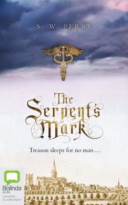 The Serpent's Mark - Perry, S W, and Dyer, Kris (Read by)
