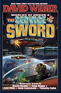 The Service of the Sword: Worlds of Honor 4