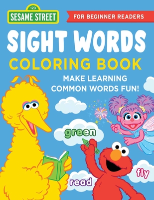 The Sesame Street Sight Words Coloring Book: Make Learning Common Words Fun--For Beginner Readers - Sky Pony