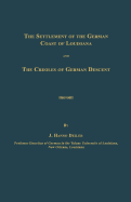 The Settlement of the German Coast of Louisiana and The Creoles of German Descent