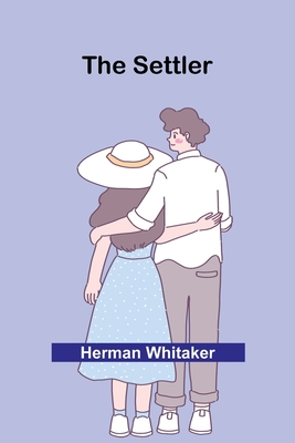 The Settler - Whitaker, Herman