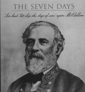 The Seven Days (Voices of the Civil War)