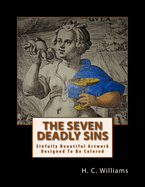 The Seven Deadly Sins: Sinfully Beautiful Artwork Designed To Be Colored