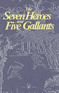 The Seven Heroes and Five Gallants