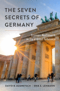 The Seven Secrets of Germany: Economic Resilience in an Era of Global Turbulence