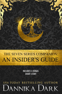 The Seven Series Companion: An Insider's Guide