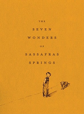 The Seven Wonders of Sassafras Springs - Birney, Betty G