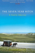 The Seven Year Hitch: A Family Odyssey