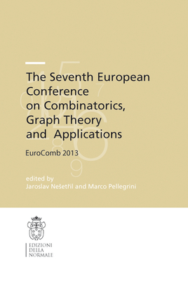 The Seventh European Conference on Combinatorics, Graph Theory and Applications: Eurocomb 2013 - Neset il, Jaroslav (Editor), and Pellegrini, Marco (Editor)