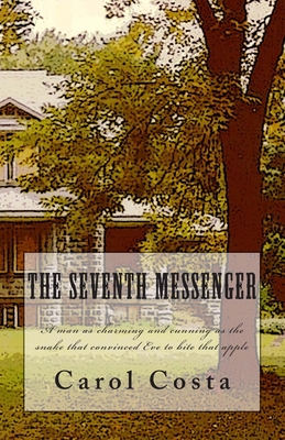 The Seventh Messenger - Faktorovich, Anna, and Costa, Carol