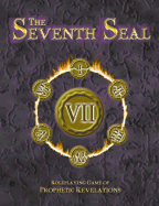 The Seventh Seal: Roleplaying Game of Prophetic Revelations