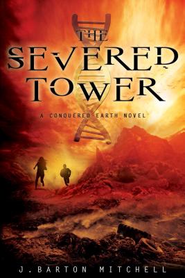 The Severed Tower - Mitchell, J Barton